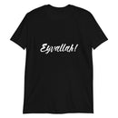 Eyvallah! Slogan Black Unisex T-Shirt | Dirilis Ertugrul | Kurulus Osman - beyhood