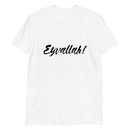Eyvallah! Slogan White Unisex T-Shirt | Dirilis Ertugrul | Kurulus Osman - beyhood