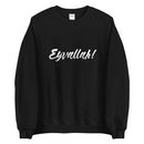 Eyvallah! Slogan Black Unisex Sweatshirt | Dirilis Ertugrul | Kurulus Osman - beyhood